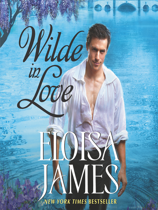 Title details for Wilde in Love by Eloisa James - Available